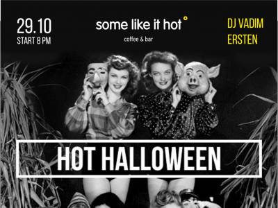 29.10 Hot Halloween Party  some like it hot!